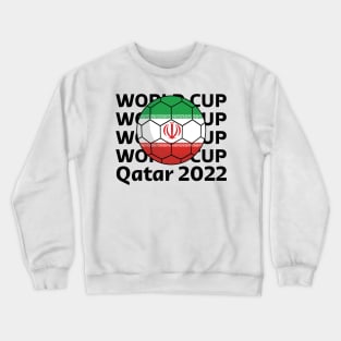 World Cup Qatar 2022  - Team Iran Crewneck Sweatshirt